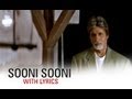 Sooni Sooni (Song With Lyrics) | Cheeni Kum | Amitabh Bachchan & Tabu
