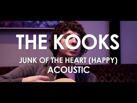 The Kooks - Junk Of The Heart (Happy) - Acoustic [ Live in Paris ]