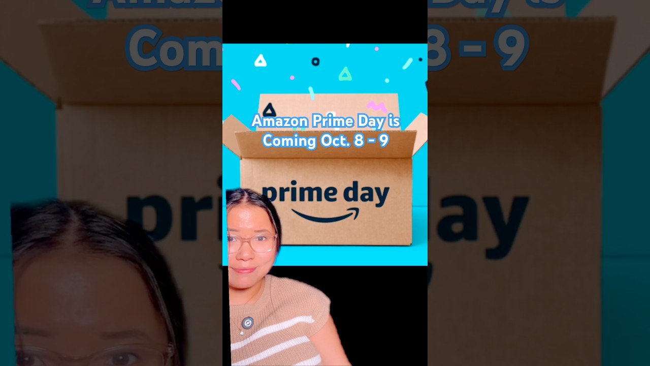 Amazon Prime Day is Coming Oct. 8 - 9