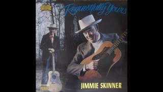 Jimmie Skinner - Will You Be Satisfied That Way