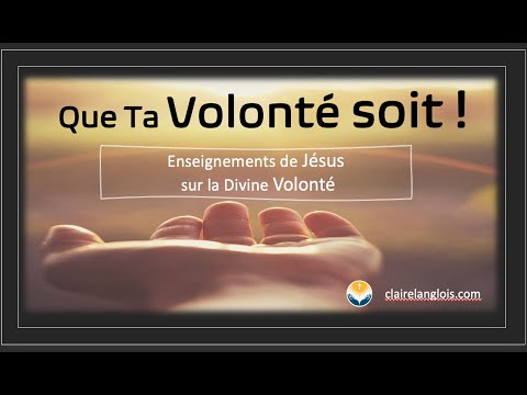 Que Ta Volonté soit !