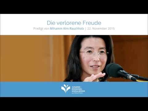 JMS sermon from November 22, 2015 - Mihamm Kim-Rauchholz - The Lost Joy