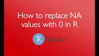 How to replace NA values with 0 in R (1 minute)