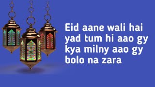Eid Aane Wali Hai Lyrics Mehmood J in 2020 at Eid 