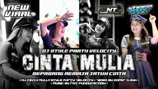 Download lagu DJ PARTY VELOCITY CINTA MULIA • KOPER GANK • RNT FUNDURACTION mp3