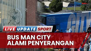 Sorotan Liga Inggris: Bus Manchester City Alami Penyerangan di Anfield, Kaca Depan Rusak & Retak