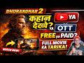 Dhurandhar 2 Movie Kaise Dekhe Full Movie Online Dekhne Ka Sahi Tarika 2026