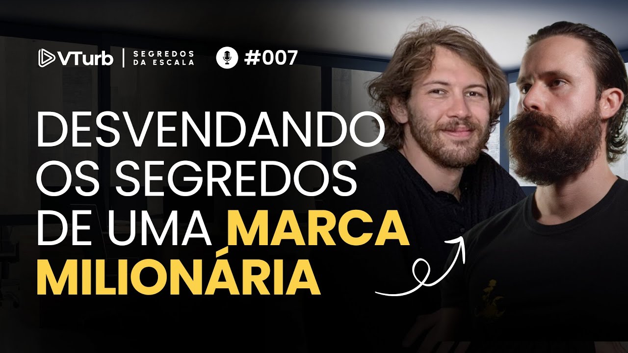Eles Transformaram Uma Operação De Dropshipping Em Uma Marca Milionária |  Segredos da Escala #007