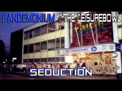 DJ Seduction - Pandemonium @ The Leisurebowl - 19.5.95