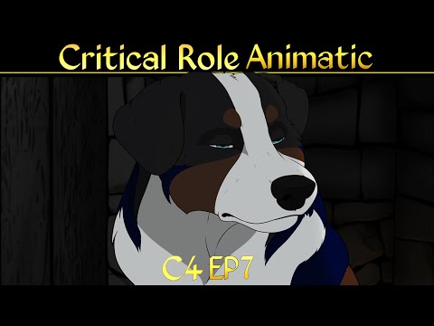 Critical Role Animatic - C4 E7 "What the Dog Doin"