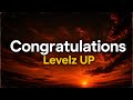 Levelz UP – Congratulations (Official Lyric Video)