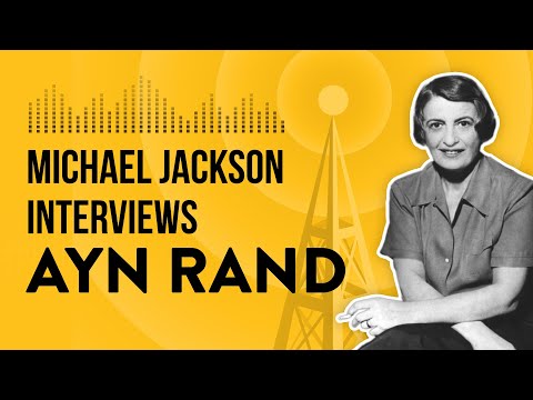 Ayn Rand Interviewed by Michael R. Jackson