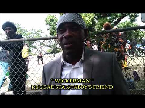 REGGAE STAR WICKERMAN'S TRIBUTE  TO TABBY DIAMOND.