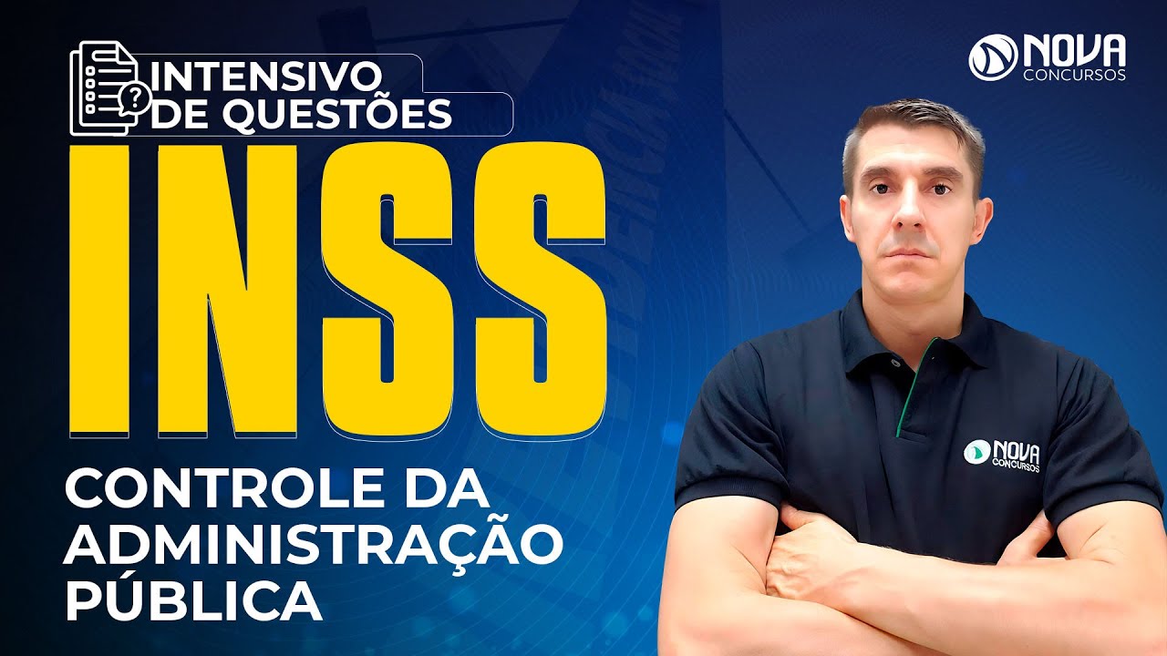 Direito Administrativo: Questões sobre Controle da Administração Pública