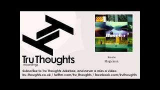 Bonobo - Magicman - Tru Thoughts Jukebox