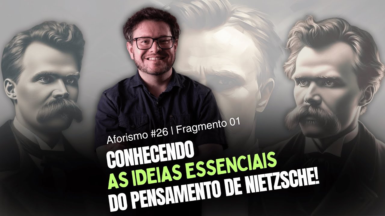 Nietzsche | Conhecendo as ideias essenciais do pensamento de Nietzsche!