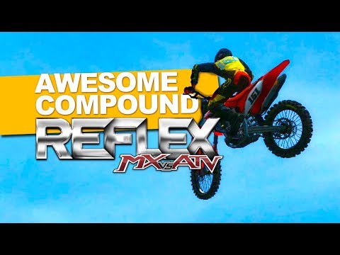 MX vs ATV Reflex! - Awesome MX Compound! - Thanks Track Creators!
