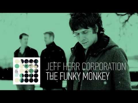 Jeff Herr Corporation – The Funky Monkey (from Layer Cake) (Audio)