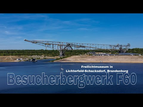 Besucherbergwerk F60 Freilichtmuseum in Lichterfeld-Schacksdorf, Brandenburg