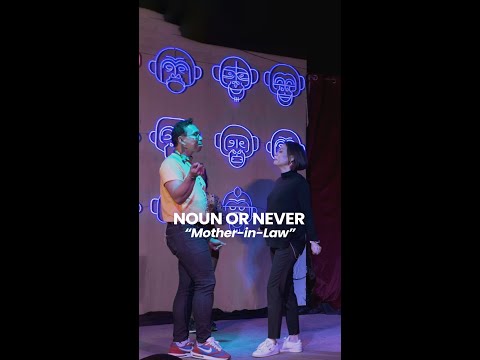 SPIT creates improvised scenes with words from the live audience | Noun or Never | Mother-in-Law