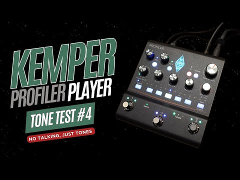 TONE TEST #4 - Kemper Profiler Player