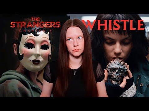The Strangers Chapter 3 (2026) + Whistle (2026) Tandem Review | Here we go again...