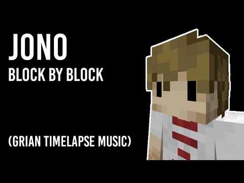 GRIAN TIMELAPSE SONG - BLOCK BY BLOCK (OFFICIAL MUSIC VERSION)
