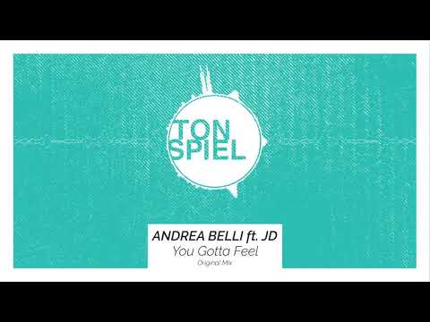 Andrea Belli ft JD - You Gotta Feel (Original Mix)