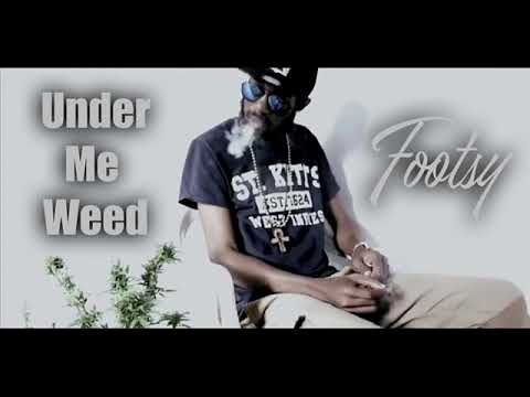FOOTSY - UNDER ME WEED - JUNE 2018