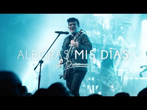 Alegras Mis Días (En Vivo) - Su Presencia - Fragmentos Del Cielo