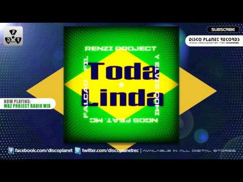 Fil Renzi Project y Elvis Domingos feat Mc Falcao - Toda Linda (MBZ Project Radio Mix)