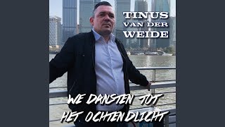 Tinus Van Der Weide - We Dansten Tot Het Ochtendlicht video