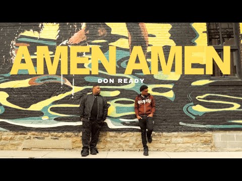 Don Ready | AMEN AMEN (Official Video)
