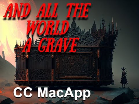 And All the Earth a grave