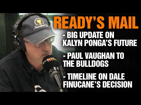Ready's Mail: Big Update On Kalyn Ponga's Club Future & Paul Vaughan's Next NRL Club | Triple M NRL
