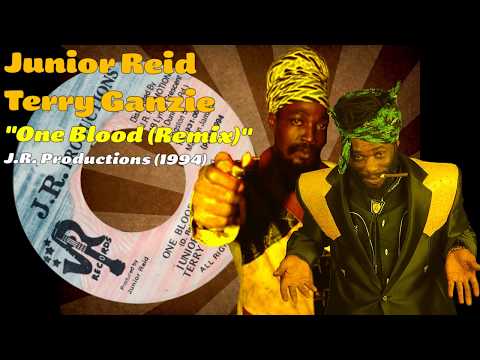 Junior Reid Featuring Terry Ganzie - One Blood Remix (J.R. Productions) 1994