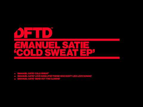 Emanuel Satie 'Cold Sweat'