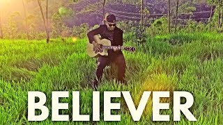 Download lagu Believer - Imagine Dragons - Fingerstyle Guitar Cover mp3