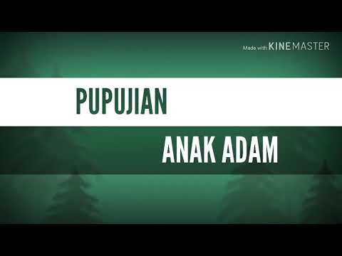 download lagu mp3 mp4 Lirik Pupujian Anak Adam, download lagu Lirik Pupujian Anak Adam gratis, unduh video klip Lirik Pupujian Anak Adam