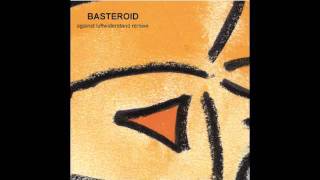 Basteroid - Against Luftwiderstand (Ada+Jake Fairley+Metope Remix)