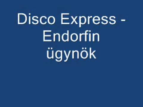 Disco Express - Endorfin ügynök