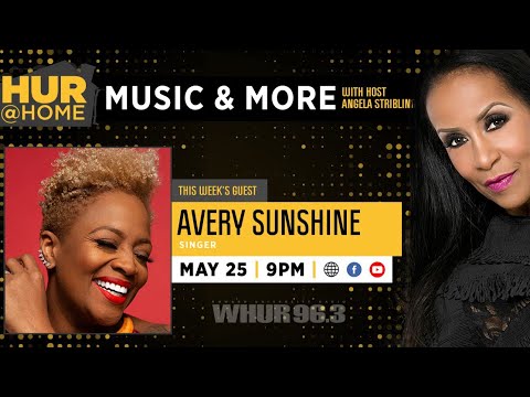 HUR @HOME Music & More: Avery Sunshine