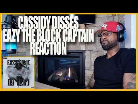 CASSIDY DROPS DISS SONG GOING AT EAZY THE BLOCK CAPTAIN | REACTION