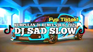 Download lagu KUMPULAN DJ SAD VIRAL 2025 | JEDAG JEDUG FULL BASS TERBARU❗ mp3
