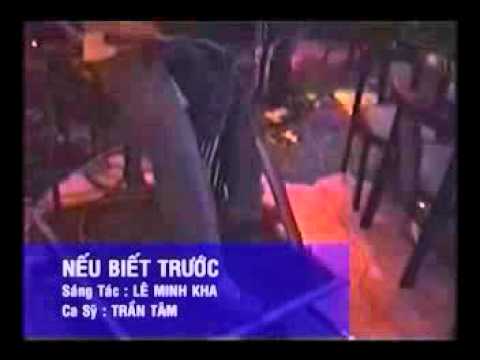 Nếu biết trước - Trần Tâm