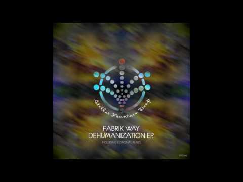 Fabrik Way - Eugenics (Original Mix)