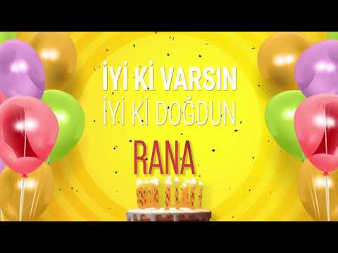 RANA - İyi ki Varsın İyi ki Doğdun Rana