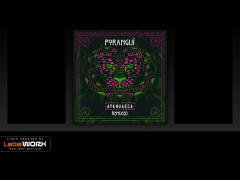 Poranguí - Ancestors (Shamans Dream & Poranguí Remix)
