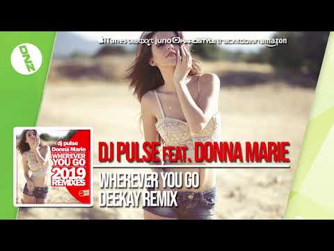 DNZF437 // DJ PULSE FT. DONNA MARIE - WHEREVER YOU GO DEEKAY REMIX (Official Video DNZ Records)