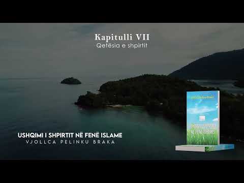 Vjollca Pelinku Braka - Ushqimi i shpirtit në fenë Islame (Audiobook) - Kapitulli 7